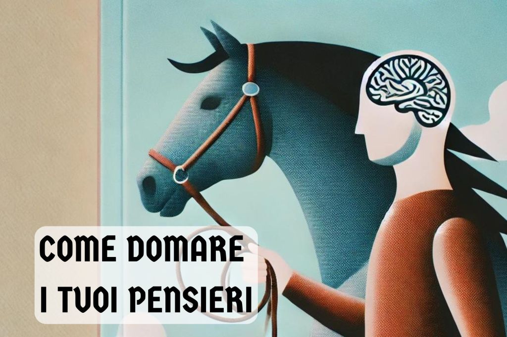 Libera la Mente: Il Potere di Domare i Tuoi&nbsp;Pensieri